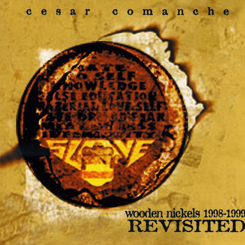 Cesar Comanche - Wooden Nickels Revisited